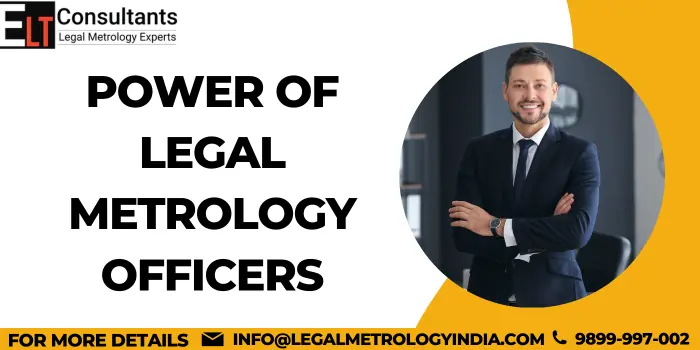 Power of Legal Metrology Officers