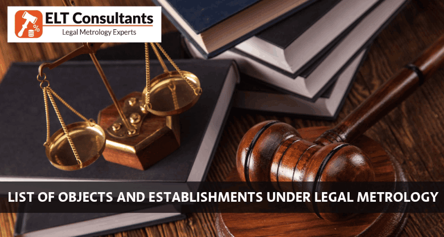 List of Objects and Establishments under Legal Metrology
