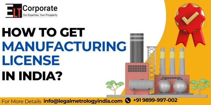 Get Manufacturing License In India
