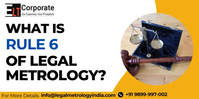 Rule 6 Of Legal Metrology