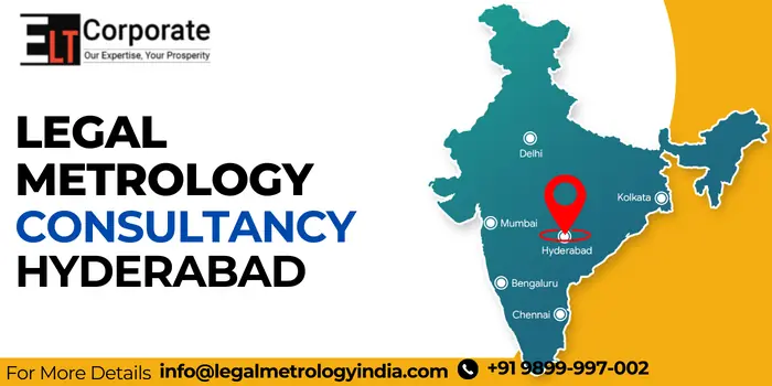 Legal Metrology Consultancy Hyderabad