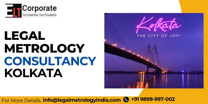 Legal Metrology Consultancy Kolkata
