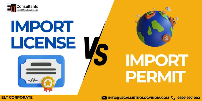 Difference Between Import License Vs Import Permit 2025