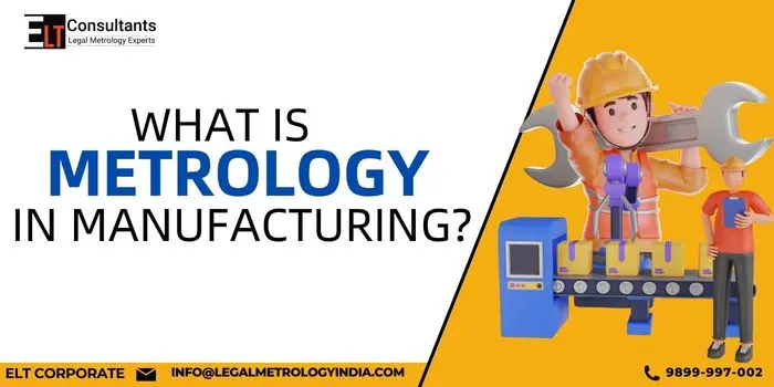 Metrology In Manufacturing