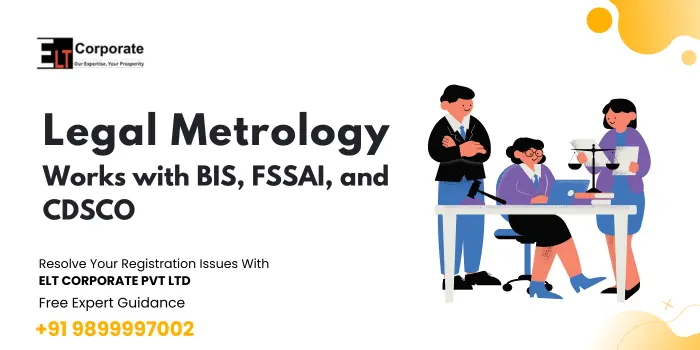 Legal Metrology Works with BIS, FSSAI, and CDSCO