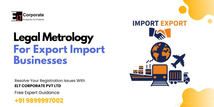 Legal Metrology for Export Import Businesses