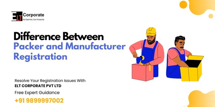 Difference Between Packer and Manufacturer Registration Under Legal Metrology