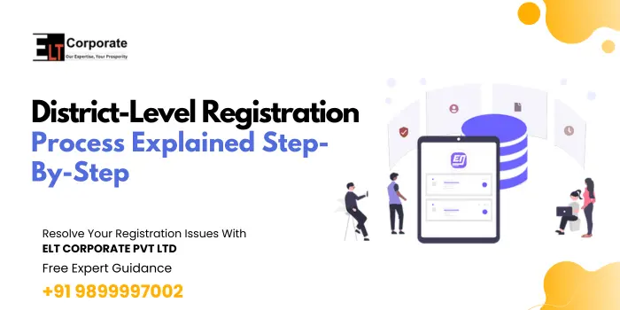 District-Level Registration Process Explained Step-By-Step
