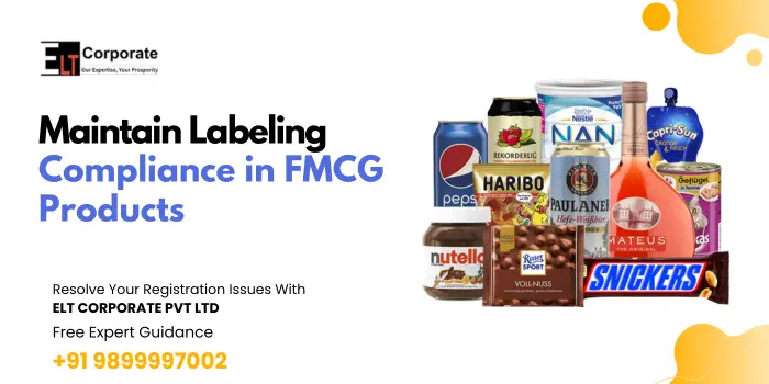 How to Maintain Labeling Compliance in FMCG Products?