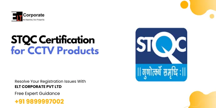 STQC Certification for CCTV Products