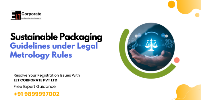 Sustainable Packaging Guidelines under Legal Metrology Rules