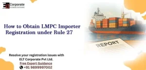 LMPC Importer Registration under Rule 27
