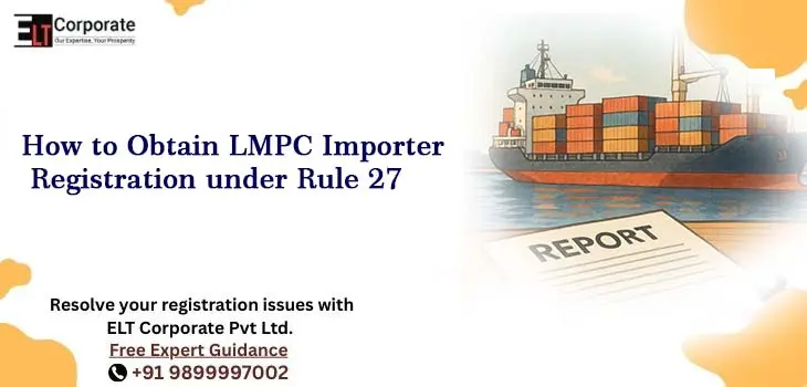 LMPC Importer Registration under Rule 27