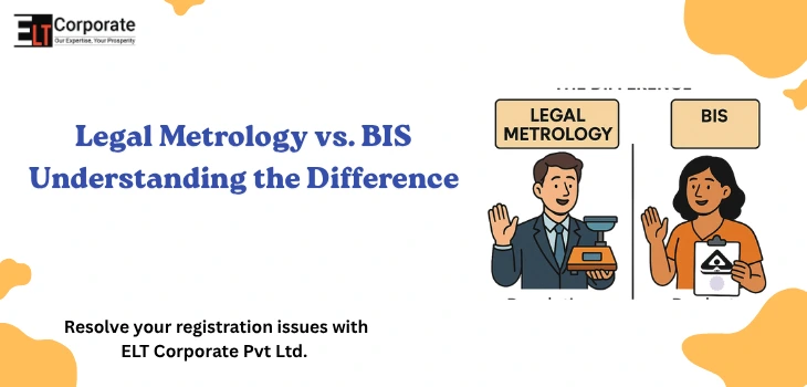 Legal Metrology vs. BIS: Understanding the Difference