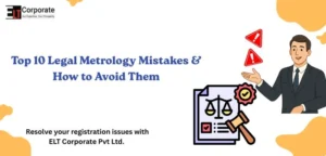 Top 10 Legal Metrology Mistakes & How to Avoid Them