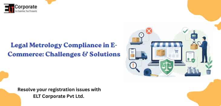 Legal Metrology Compliance in E-Commerce: Challenges & Solutions