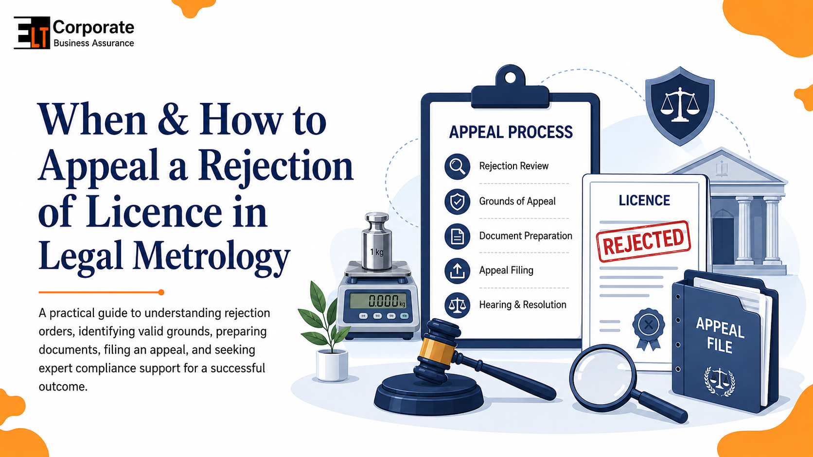 When & How to Appeal a Rejection of Licence in Legal Metrology